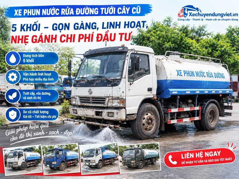 Xe phun nước rửa đường tưới cây cũ 5 khối – Gọn gàng, linh hoạt, nhẹ gánh chi phí đầu tư